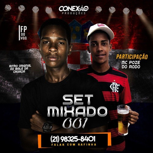 ##SET MIXADO 001 DJ FP DO VQQ PART MC POZE (( BAILE DA CROÁCIA ))