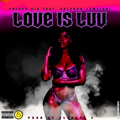 Love Is Luv (Feat. Kaleson Jameirri) (Prod. By Element J)