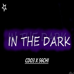 In The Dark (Feat. 56 Chi)