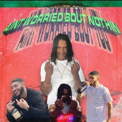 Hitta G ft Trap Des - Aint Worried Bout Nothin