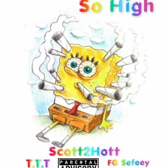 So High ft. T.T.T, FG Sefeey