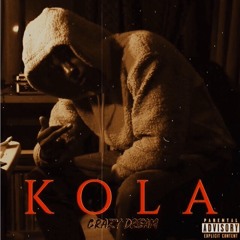 Kola - Crazy Dream