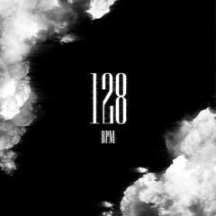 128 BPM
