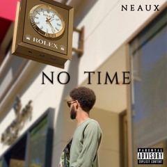 No Time (Prod. Palaze)