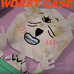 WORST CASE