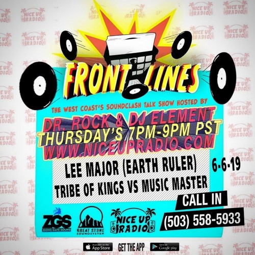 Front Lines 6/6/19 With Lee Major And Music Master Vs Tribe Of Kings