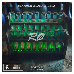 SLANDER & Said The Sky ft. JT Roach - Potions (RØ Remix)