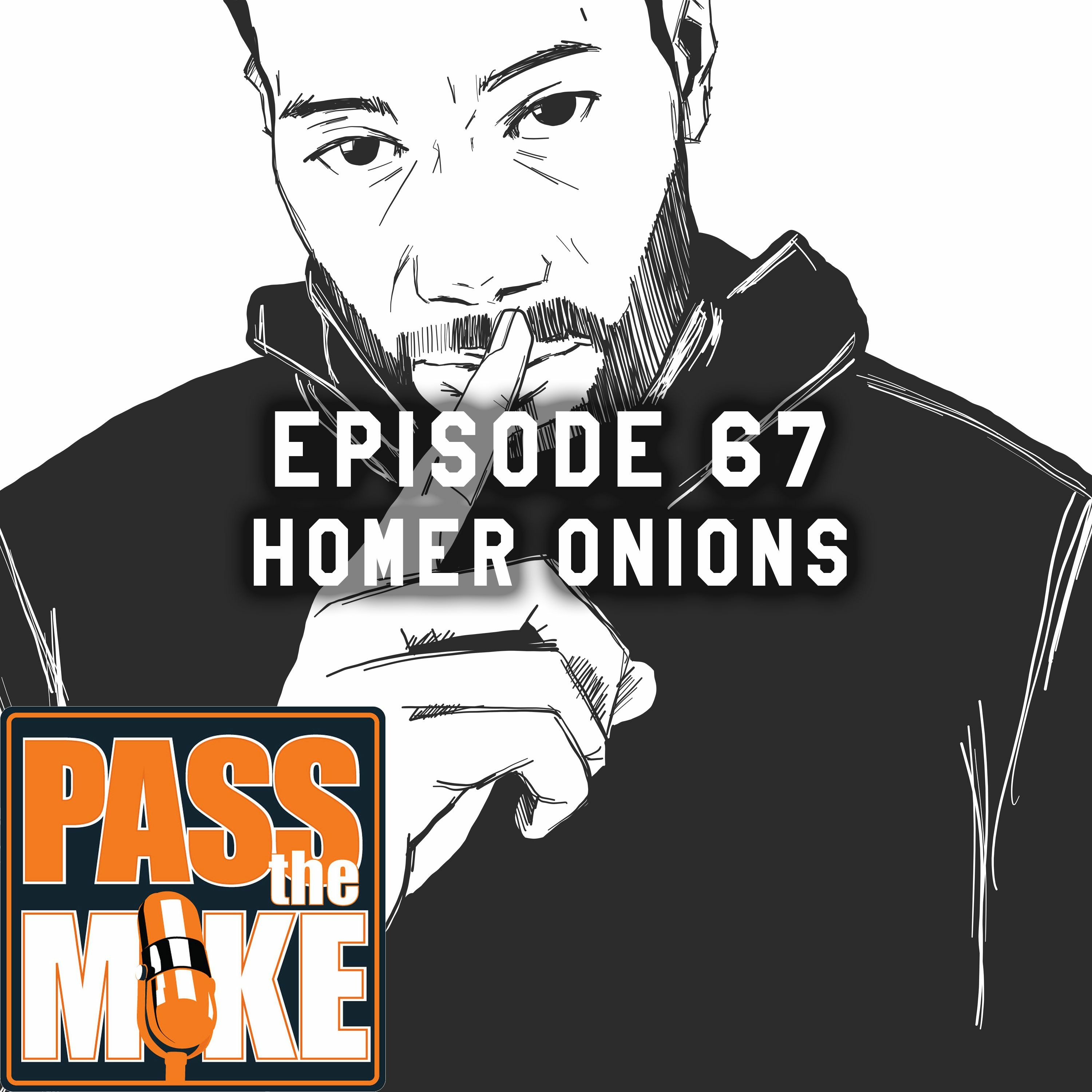 PTM(episode 67) - Homer Onions