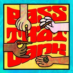 P.T.D (Pass That Dank) - Blaze Ace x HoodPope x Trippy Hippie x Dope x Jawkee