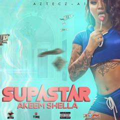 AKEEMSHELLA - SUPERSTAR (PRODUCED BY AZTECZ-A1)