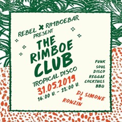 DJ Simone & Rebelse Ronnie  @ The Rimboeclub / 31 Mei 2019