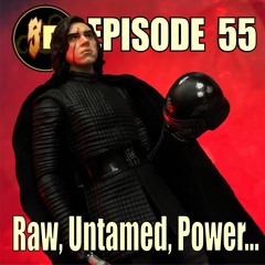 #55 Raw, Untamed, Power...