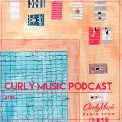 CURLY MUSIC #295