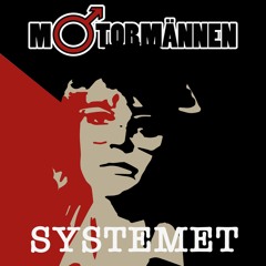 Motormännen - Systemet