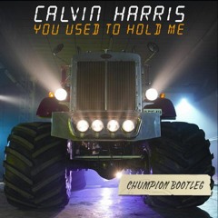 You Used To Hold Me (Chumpion Bootleg)<CLICK BUY 4 FREE D/L>