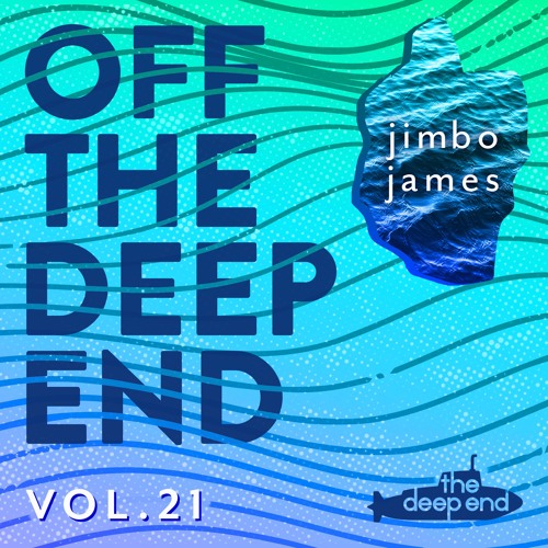 JIMBO JAMES... OFF THE DEEP END VOL. 21