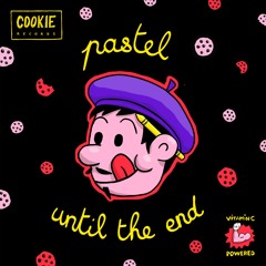 Pastel - Until The End Feat. Liska