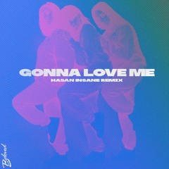 G0nna Love Me (HASAN INSANE REMIX)