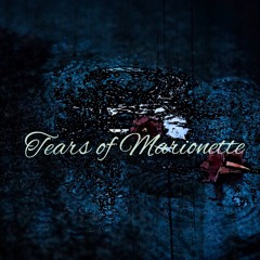 Tears of Marionette