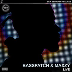 Basspatch & Maxzy - Live (Orignal Mix)(FREE DOWNLOAD)