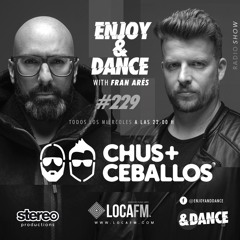 Enjoy & Dance With Fran Ares #229 · Chus & Ceballos