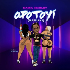 Naira Marley - Opotoyi | mp3AFRIQ.com