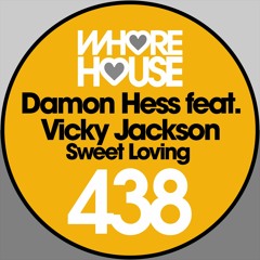 Damon Hess Feat Vicky Jackson - Sweet Loving  (Original Mix) RELEASED 28.06.19
