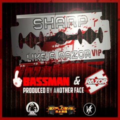 ''SHARP LIKE A RAZOR'' (VIP) FEAT. MC BASSMAN & MC RAZOR (PREVIEW CLIP ONLY)