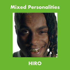 Mixed Personalities (HIRO Edit)