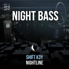 Shift K3Y - Nightline