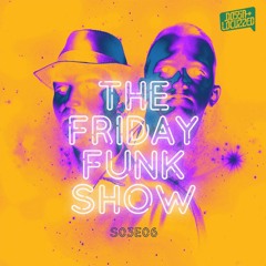 Dossa & Locuzzed- The Friday Funk Show S03E06 (feat. Friction)
