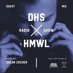 DHS Guestmix: Golan Zocher - May 2019 Podcast