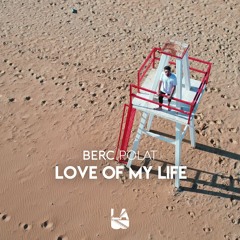 Berc Polat - Love of My Life