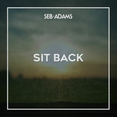 Sit Back [Official Audio]