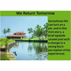 We Return Tomorrow