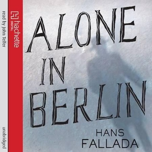 Alone In Berlin by Hans Fallada, read by John Telfer (Audiobook extract)