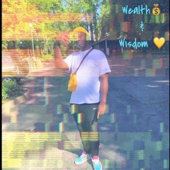 Wealth & Wisdom Prod By: Nigel Da Goat