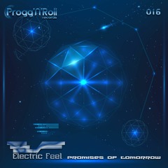 Electric Feel - Promises Of Tomorrow (Original Mix)