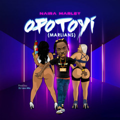 Naira Marley - Opotoyi (Marlians)