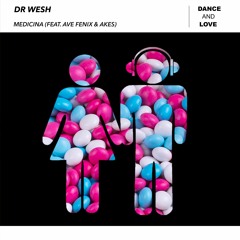 Dr Wesh - Medicina (feat. Ave Fenix & Akes)