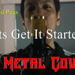 Black Eyed Peas - Lets Get It Started (Metal Cover)