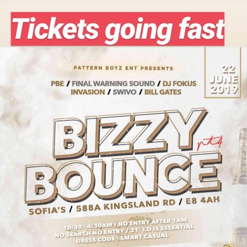 BIZZY BOUNCE PT 4 PROMO CD MIX | TICKETS £10 @ | SOFIA E8 4AH