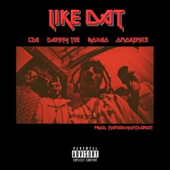 LIKE DAT. (feat. Roxas) [prod. FlameBoyOntheBeat]
