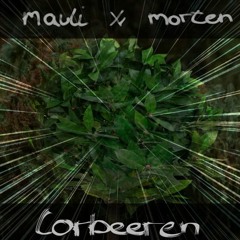 Morten X Mauli - Lorbeeren (REUPLOAD!)
