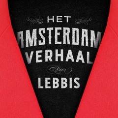 Lebbis vertelt Het Amsterdam Verhaal