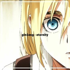 Gin$eng - Eternity