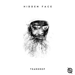 Hidden Face - Teardrop