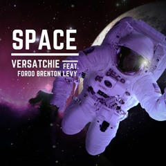 Space (ft. Fordo & Brenton Levy)