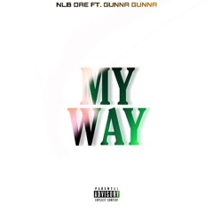 MY WAYFt. Gunna Gunna