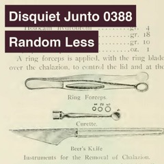 Disquiet Junto Project 0388: Random Less